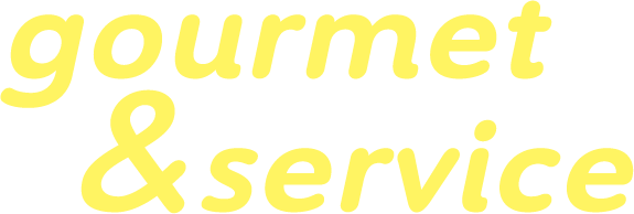 gourmet&service